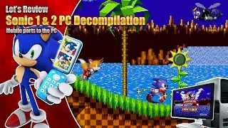 How to port Sonic 1 and 2 mobile on PC the right way! - Decompilation