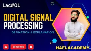 Lac#01 Digital Signal Processing || Introduction of DSP In Hindi & Urdu