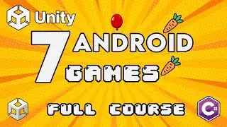 Unity Android Game Development - Full Course | Build 7 Android Games