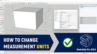 How to Change Units of Measure in SketchUp Pro | Feet, Inches, Meters, Yards