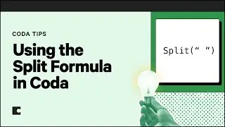 Using the Split Formula in Coda | Coda Tips