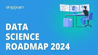 Data Science Roadmap 2024 | How to Become a Data Scientist in 2024 | Data Science | Simplilearn