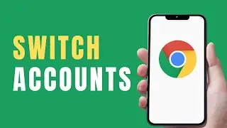 How to Switch Accounts on Chrome Mobile