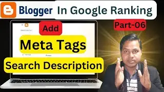 (48) How to Add Keywords & Tags in Posts Article on Blogger | How to Add Meta Tags Description