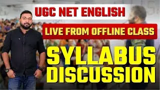 English Literature Detailed Syllabus Discussion Part - 1! Live from Offline Batch 