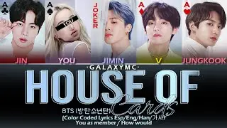 BTS(방탄소년단) 'OUTRO: House Of Cards' (Color Coded Lyrics Esp/Eng/Han/가사) (5 MEMBERS ver.)【GALAXY MC】