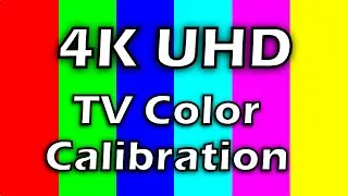 4K TV colors calibration / TV test patterns