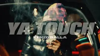 Kenzo Balla - Ya Touch (Official music video) (Shot BY @WontonDesignz ) (Prod By @eddyrivers_ )