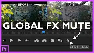 Global FX Mute in Premiere Pro