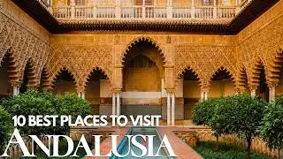 10 Best Places to Visit in Southern Spain You Can’t Miss in 2025 🇪🇸 | Andalusia Travel