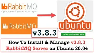 How To Install and Manage Latest v3.8.3 RabbitMQ Server on Ubuntu 20.04 LTS, Debian and Linux Mint