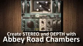 How to create stereo and depth with Waves Abbey Road Chambers