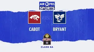 AR PBS Sports 2023 6A Softball State Championship - Cabot vs. Bryant