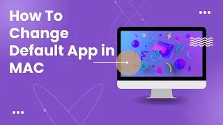 How To Change Default App on MAC