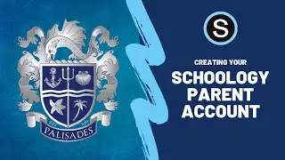 Creating Your Schoology PARENT Account