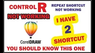 How to use Repeat shortcut if control r is not working  in Coreldraw