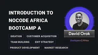 Introduction to Nocode Africa Bootcamp Batch 1