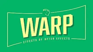 Warp | Effects of After Effects