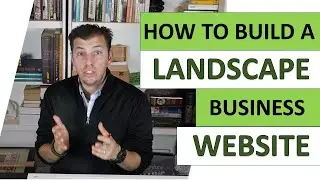 How To Build A Landscape Business Website