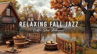 Cozy Fall Coffee Shop & Smooth Jazz Instrumental to Work 🍂 Jazz Relaxing Music ~ Background Music