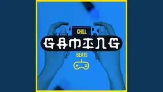 Chill Gaming Instrumentals