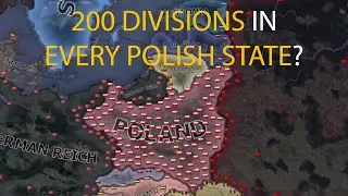 What if Poland had 200 divisions in every state in WW2? - HOI4 Timelapse