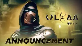 ULKAA - Indian Superhero | Teaser | In Cinemas  2025