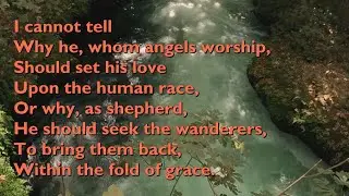 I Cannot Tell Why He, Whom Angels Worship (Tune: Londonderry Air - 6vv) [lyrics for congregations]