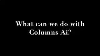 Latest demo -  what can we do with #Columns #Ai?