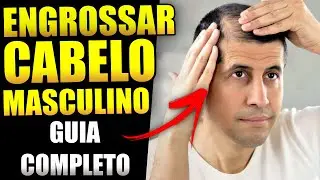 Como Engrossar o Cabelo Masculino de Forma Simples e Rápida