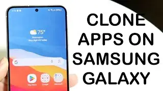 How To Clone Apps On Samsung Galaxy! (2024)