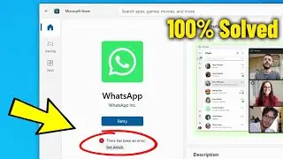 There has been an error During Install Apps from Microsoft Store in Windows 11 / 10 - How To Fix ✅