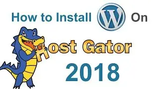 HostGator WordPress Install - 2018