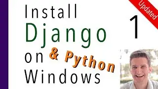 Install Django and Python on Windows 1 of 7 -- Install Python & Pip on Windows