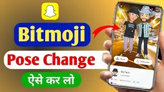 Snapchat Best Friend Pose Change Kaise kare | How to change best friend pose in Snapchat