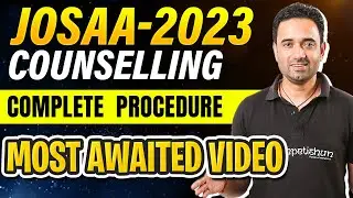 JOSAA - 2023 COUNSELLING | COMPLETE PROCEDURE | ABJ SIR | TEAM COMPETISHUN