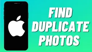 How To Find Duplicate Photos On iPhone