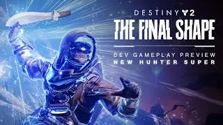 Destiny 2: The Final Shape | Storm's Edge Preview - New Hunter Super