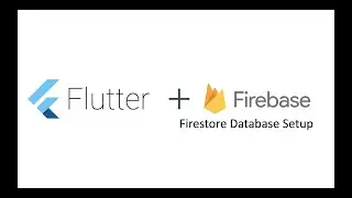 Flutter - Firebase #9 - Firestore Database Setup