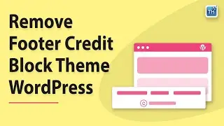 How to Remove WordPress Theme Name from Footer in Block Theme (Remove Footer Credit) 2023