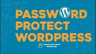 How to Password Protect WordPress Pages, Posts, and Entire Sites - PPWP Pro (2023)