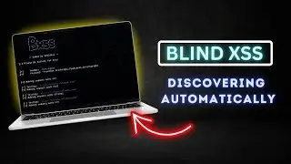 Discovering Blind XSS Automatically 🔍 | Blind XSS Automation | BXSS Tool