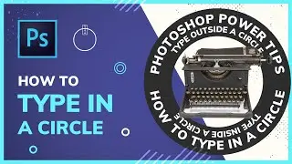 How to Type in a Circle in Photoshop