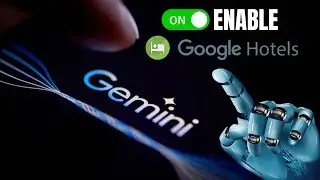 Unlock Hotel Hunting Power! How to Enable Google Hotels Extension in Gemini AI