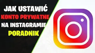 Jak ustawić prywatny profil na Instagramie? Prywatne konto na insta (ig) - Poradnik