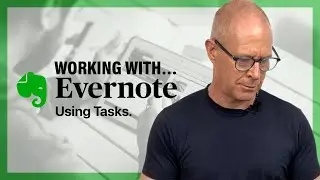 Three Great Uses For Evernote Tasks.