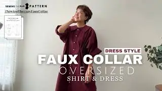 How to Sew an Easy Collar Oversized Button Shirt Dress