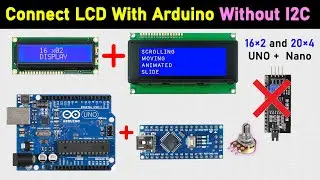 Interfacing LCD With Arduino Without I2C || LCD Display 16×2 and 20×4 || Arduino UNO + Arduino Nano