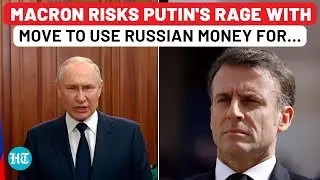 France Using Russian Money For Ukraine War Aid: Macron Risks Direct NATO Involvement? | Putin