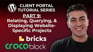 WordPress Client Portal: Part 9 - Relating, Querying, & Displaying Website-specific Projects